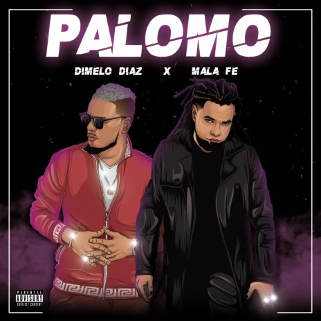 palomo (feat. MALA FE) | Boomplay Music