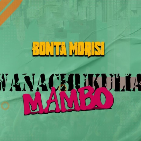 Wanachukulia Mambo | Boomplay Music