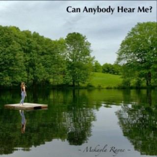 Can Anybody Hear Me? lyrics | Boomplay Music