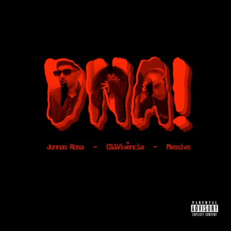 D.N.A.! ft. 011Vivência & Mxssivs | Boomplay Music