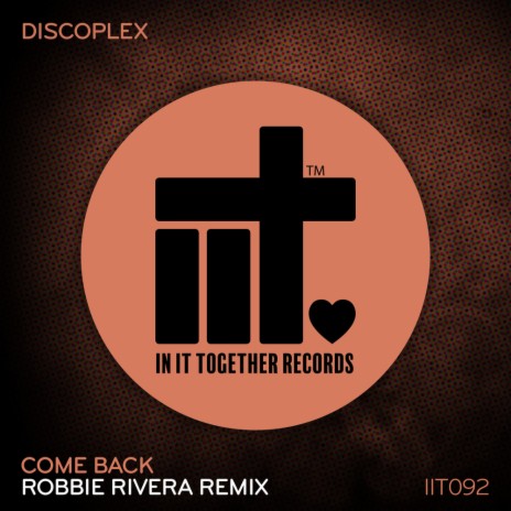 Come Back (Robbie Rivera Extended Remix) ft. Robbie Rivera