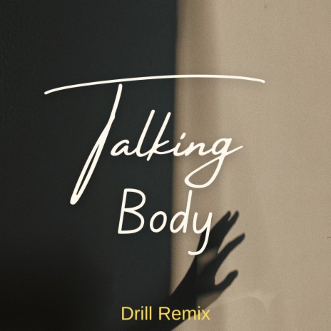 Talking Body (Drill Remix) ft. Ony9rmx | Boomplay Music