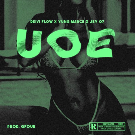 UOE ft. Deivi Flow & Jey 07 | Boomplay Music