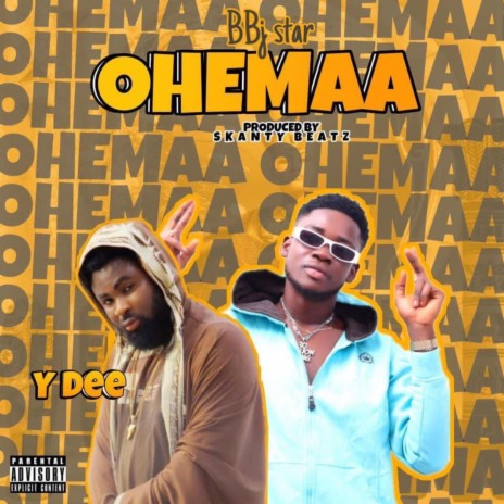 OHENEMAA ft. Y Dee | Boomplay Music