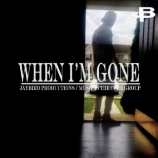 When I'm Gone