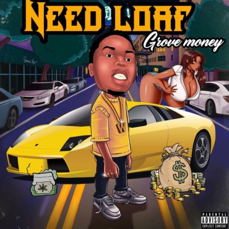 Need Loaf | Boomplay Music