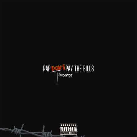 Rap Don't Pay The Bills