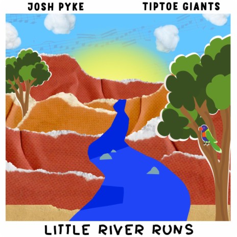 Little River Runs ft. Josh Pyke