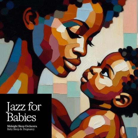 Jazz for Babies | Boomplay Music