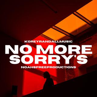 No More Sorry's