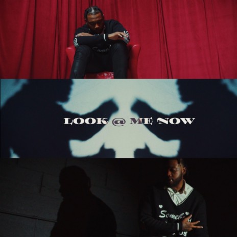 LOOK AT ME NOW | Boomplay Music