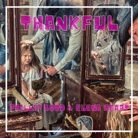 Thankful ft. Elena Heart | Boomplay Music