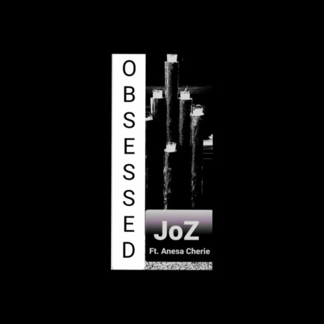 Obsessed ft. Anesa Mascarenas-Alirez | Boomplay Music