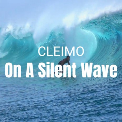 On a Silent Wave | Boomplay Music