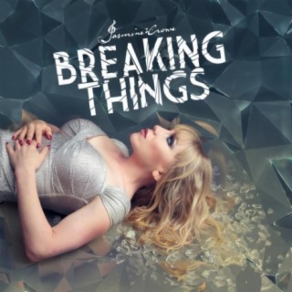 Breaking Things