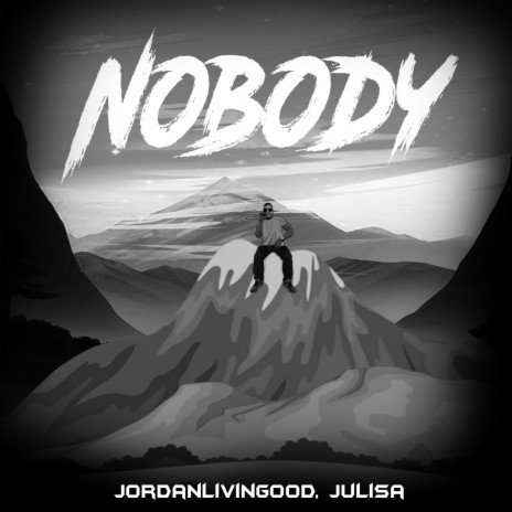 Nobody ft. Julisa | Boomplay Music