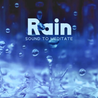 Rain Sound To Meditate