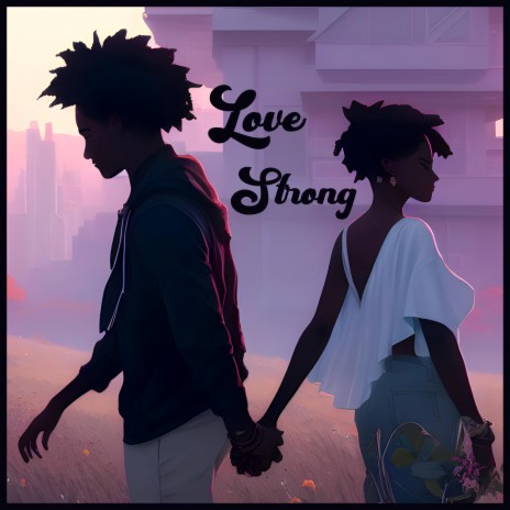 Love Strong | Boomplay Music