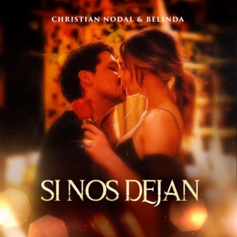 Si Nos Dejan ft. Belinda | Boomplay Music