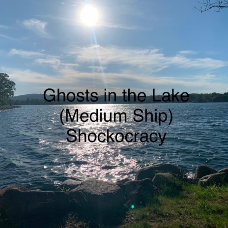 Ghosts in the Lake (Medium Ship)