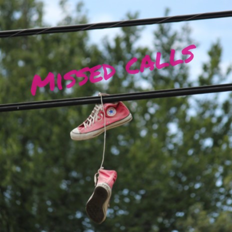 Missed Calls | Boomplay Music