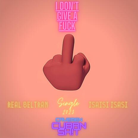 I Don't Give A Fück | Boomplay Music
