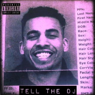 TELL THE DJ