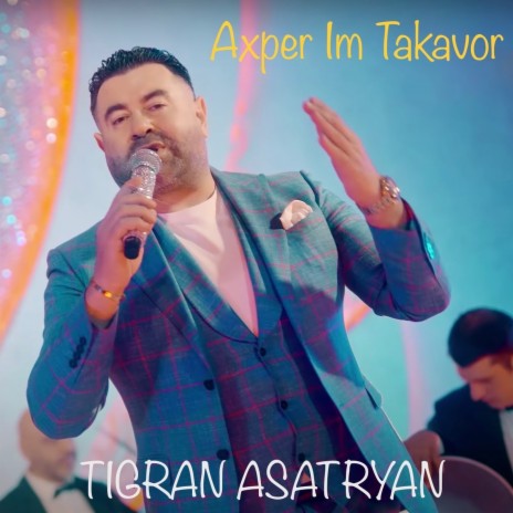 Axper Im Takavor | Boomplay Music