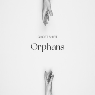 Orphans