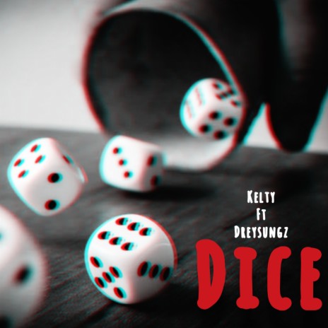 Dice ft. Dreysungz | Boomplay Music