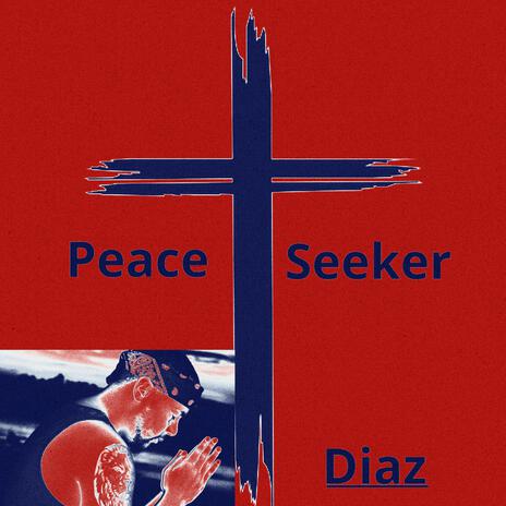 Peace Seeker | Boomplay Music