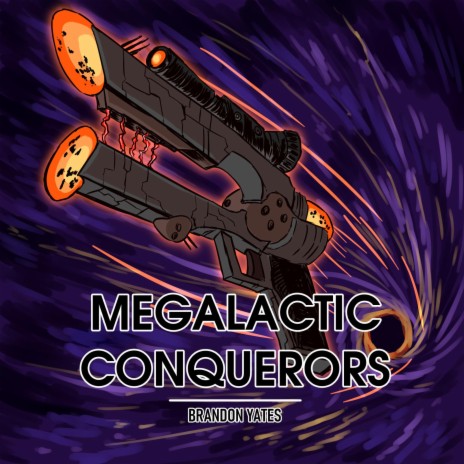 Megalactic Conquerors | Boomplay Music