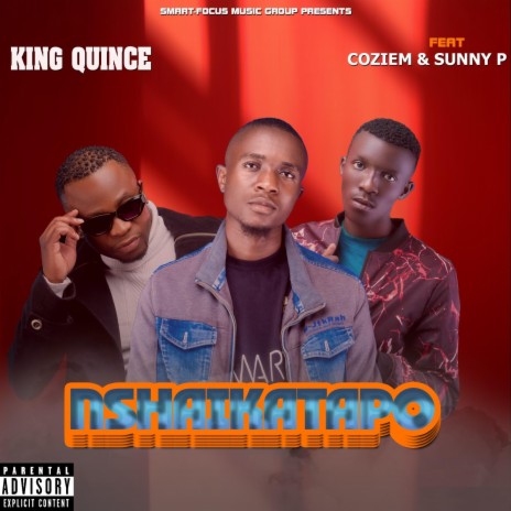 Nshaikatapo (feat. Coziem & Sunny P) | Boomplay Music