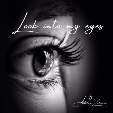 Look into my eyes | Boomplay Music
