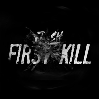 First Kill