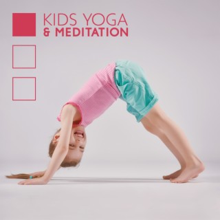 Kids Yoga & Meditation for Deep Sleep, Brain Stimulation, Better Concentration & Relaxation