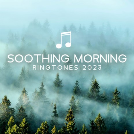 Soothing Morning Ringtone ft. New Ringtone Hits | Boomplay Music