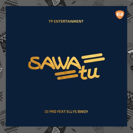 Sawa Tu ft. Elly's Bwoy | Boomplay Music