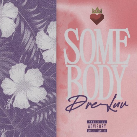 Somebody ft. King Of LUV | Boomplay Music