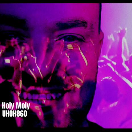 Holy Moly | Boomplay Music