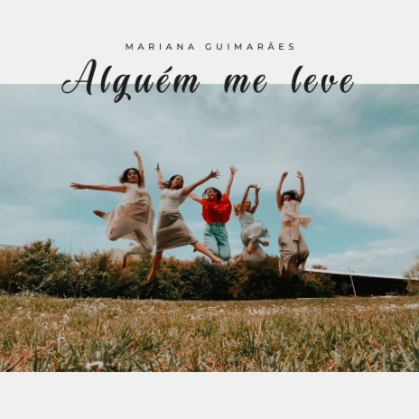 Alguém me leve | Boomplay Music