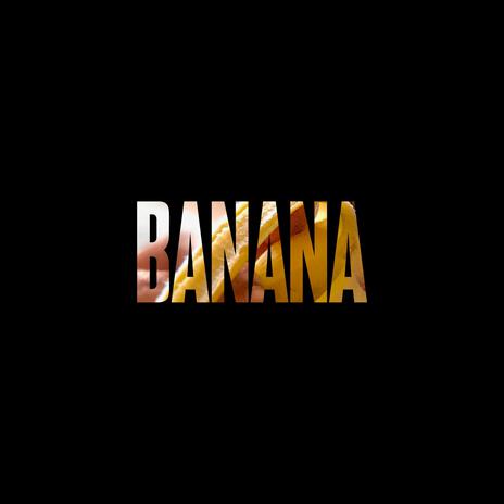 Banana | Boomplay Music