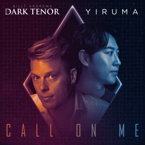 Call on Me ft. Billy Andrews & YIRUMA | Boomplay Music