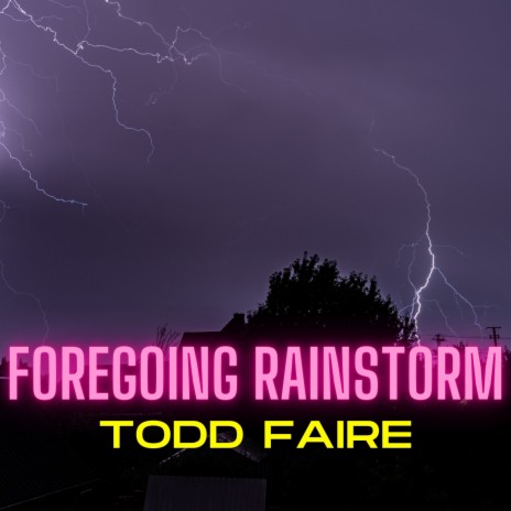 Foregoing Rainstorm | Boomplay Music