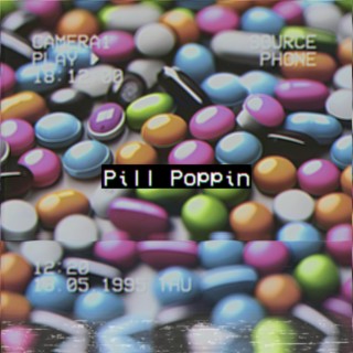 Pill Poppin