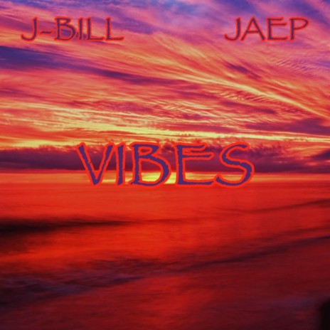 Vibes (feat. Jaep) | Boomplay Music