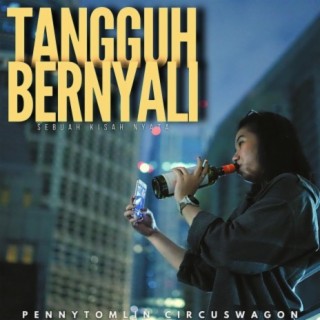 Tangguh Bernyali (Sebuah Kisah Nyata)