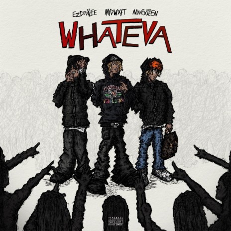 whateva ft. midwxst & ninexteen