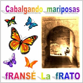 Cabalgando mariposas