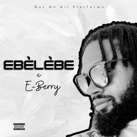 Ebelebe | Boomplay Music